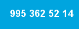 995 362 52 14 995 362 52 14